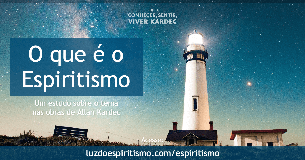 O que é o Espiritismo: Um estudo sobre o tema nas obras de Allan Kardec