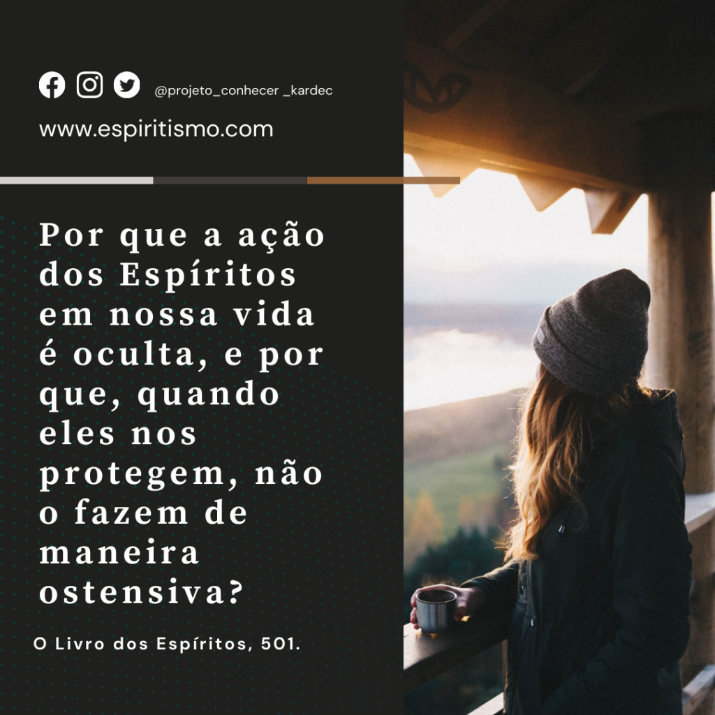 Citações em imagens: Por que a ação dos Espíritos em nossa vida é ...